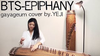 BTS(방탄소년단)JIN-Epiphany LOVE YOURSELF Korea instrument가야금커버 Gayageum cover By.Yeji