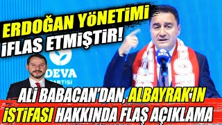 Ali Babacan'dan Berat Albayrak'ın İstifası Hakkında Flaş Açıklama!