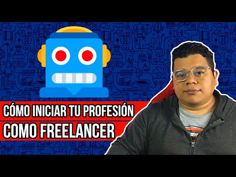 Cómo Empezar Tu Carrera Como Freelance