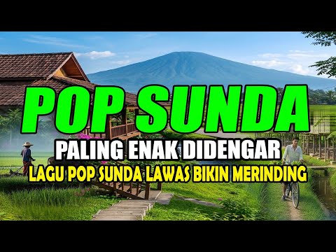 LAIN BEJA PULLEN ...LAGU SUNDA 10 LAGU ANU ENAKEUN PUAS KIEU MAH .