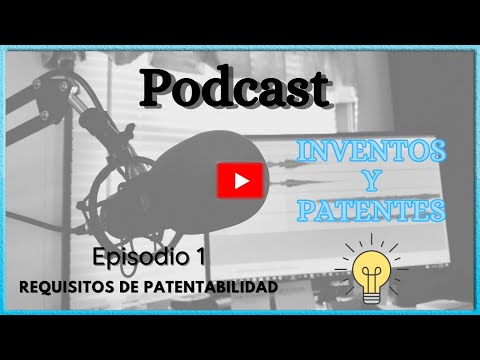 Video: ¿Para que una invención sea patentable?