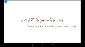 Geometry 5.4 Midsegment Theorem