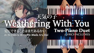 [Piano Duo] "Is There Still Anything That Love Can Do?" (full ver. + lyrics) - Radwimps