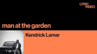 Kendrick Lamar - man at the garden