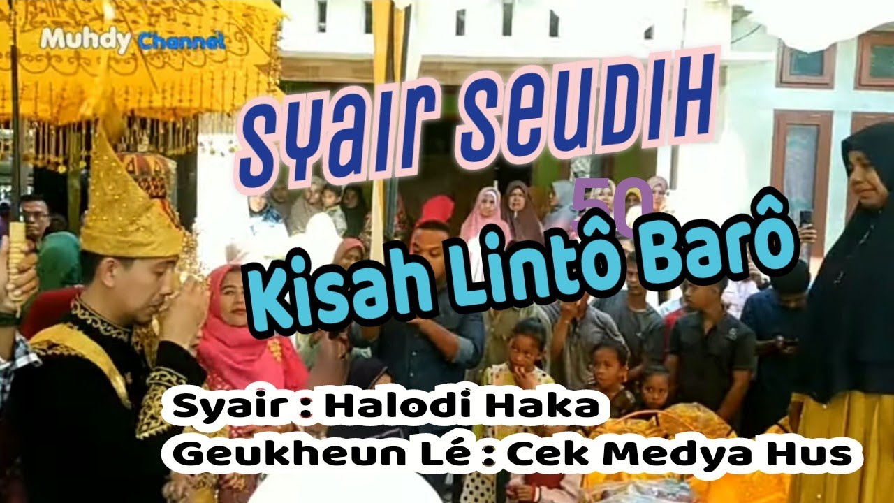 Syair Sedih Kisah Lintô Barô | Cek Medya Hus