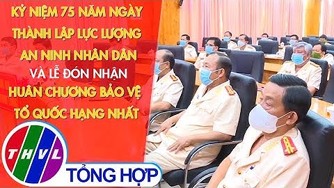Kỷ niệm 75 năm ngày thành lập lực lượng ANND và Lễ đón nhận Huân chương Bảo vệ Tổ Quốc hạng nhất