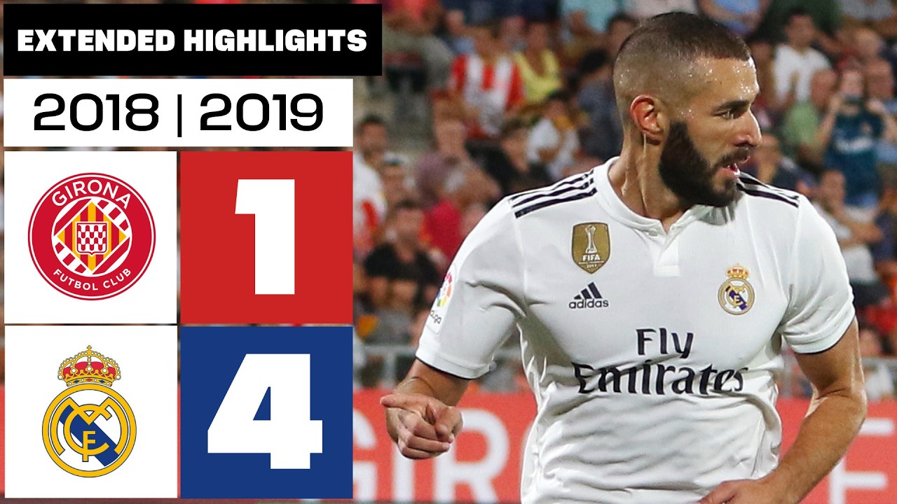 GIRONA FC 1-4 REAL MADRID 2018/19 | Resumen Ampliado