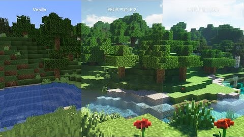 Minecraft Vanilla vs SEUS PTGI E12 vs SEUS PTGI HRR 3 Shaders