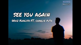 See You Again - Lyrics (Wiz Kalifa Ft. Charlie Puth)