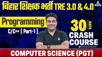 BPSC PGT Computer Teacher Crash Course | Programming C/C++ ( Part-1 ) By CK Sir