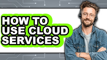 How to Use Cloud Services (only Way)