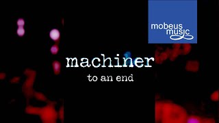 to An End By Machiner Recorded  In Mobeus Studio