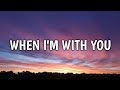 Chris Stapleton - When I’m with You (Lyrics)