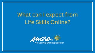 What to expect from Life Skills Online | Aware