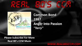Common Bond - Tarry