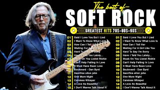 Eric Clapton, Elton John, Phil Collins, Bee Gees, Rod Stewart Soft Rock Ballads 70s 80s 90s🤗
