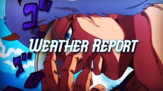 Weather Report//JoJo's Bizarre Adventure Leitmotif AMV