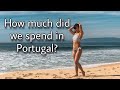 PORTUGAL Trip Detailed EXPENSES | How much we Spent? | Travel Vlog