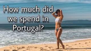 PORTUGAL Trip Detailed EXPENSES | How much we Spent? | Travel Vlog