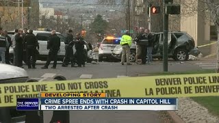 Crime spree ends with crash on Capitol Hill