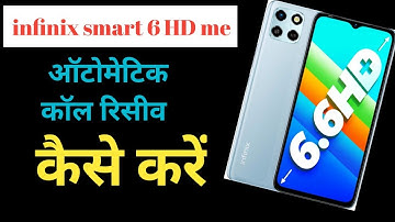 infinix smart 6 HD mein automatic call receive kaise karen/how to automatic call receive setting