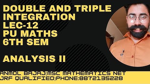 Double and Triple integration||Lec-12|| Analysis ii||Pu 6th sem