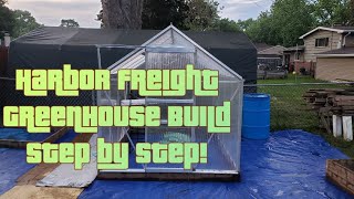Step By Step Harbor Freight 6 x 8 Greenhouse Build, With Base!