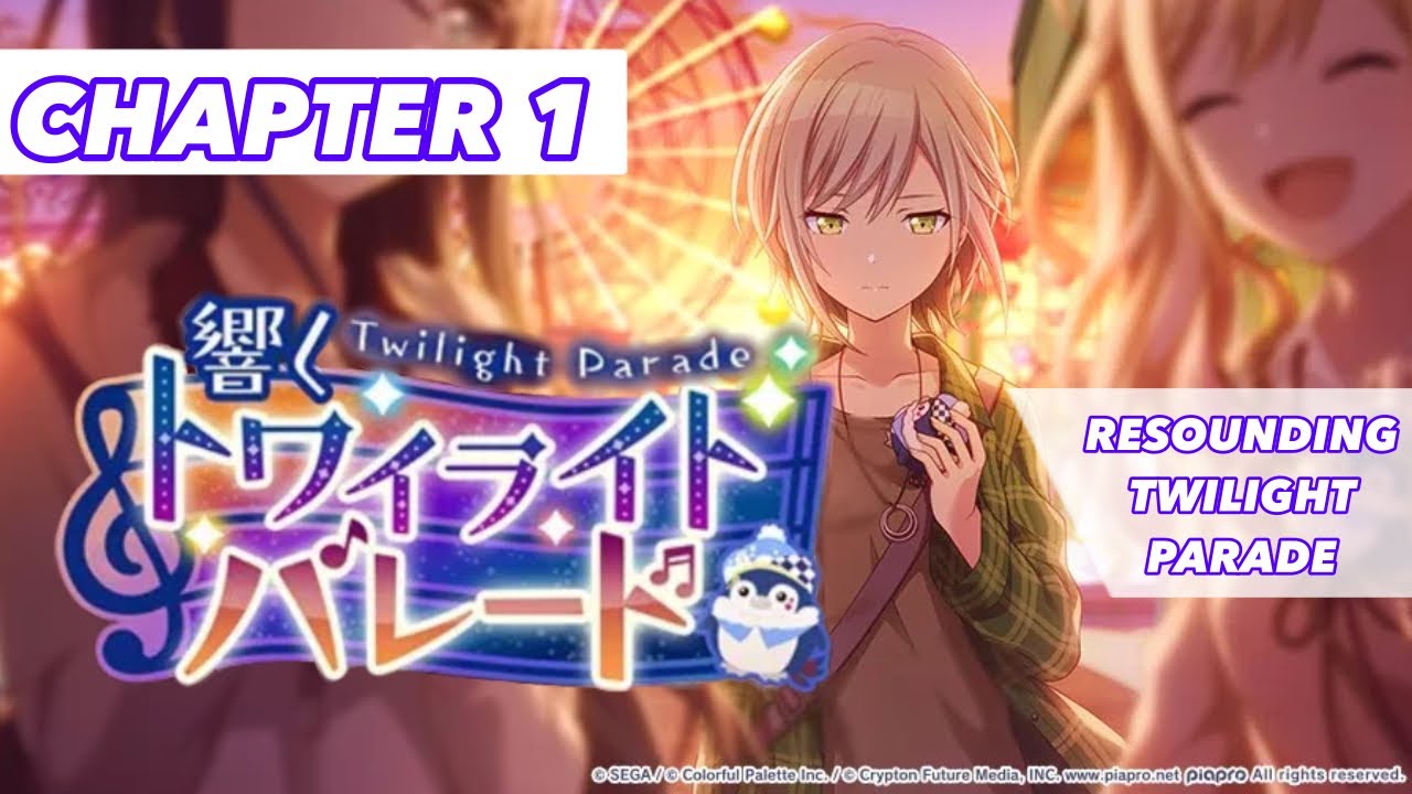[ENG SUB] Twilight Parade Story Event (Chapter 1) LeoNeed & Wonderlands X Showtime; Project Sekai