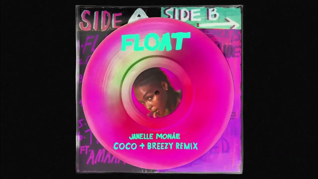 Janelle Monáe Float (Coco & Breezy Remix) [Official Audio] YouTube