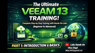 Part 1 - Veeam v13 Full Course | Introduction & Basics | Complete Beginner to Veeam Data Platform