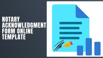 Notary Acknowledgment Form Online Template - How To Fill Notary Acknowledgment Form Online
