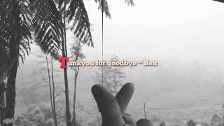 Thankyou for goodbye [헤어져줘서 고마워] ~ Ben (Sub Han/Rom/Eng/Indo)