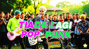 TIADA LAGI | POP PUNK 2025 | COVERGAE