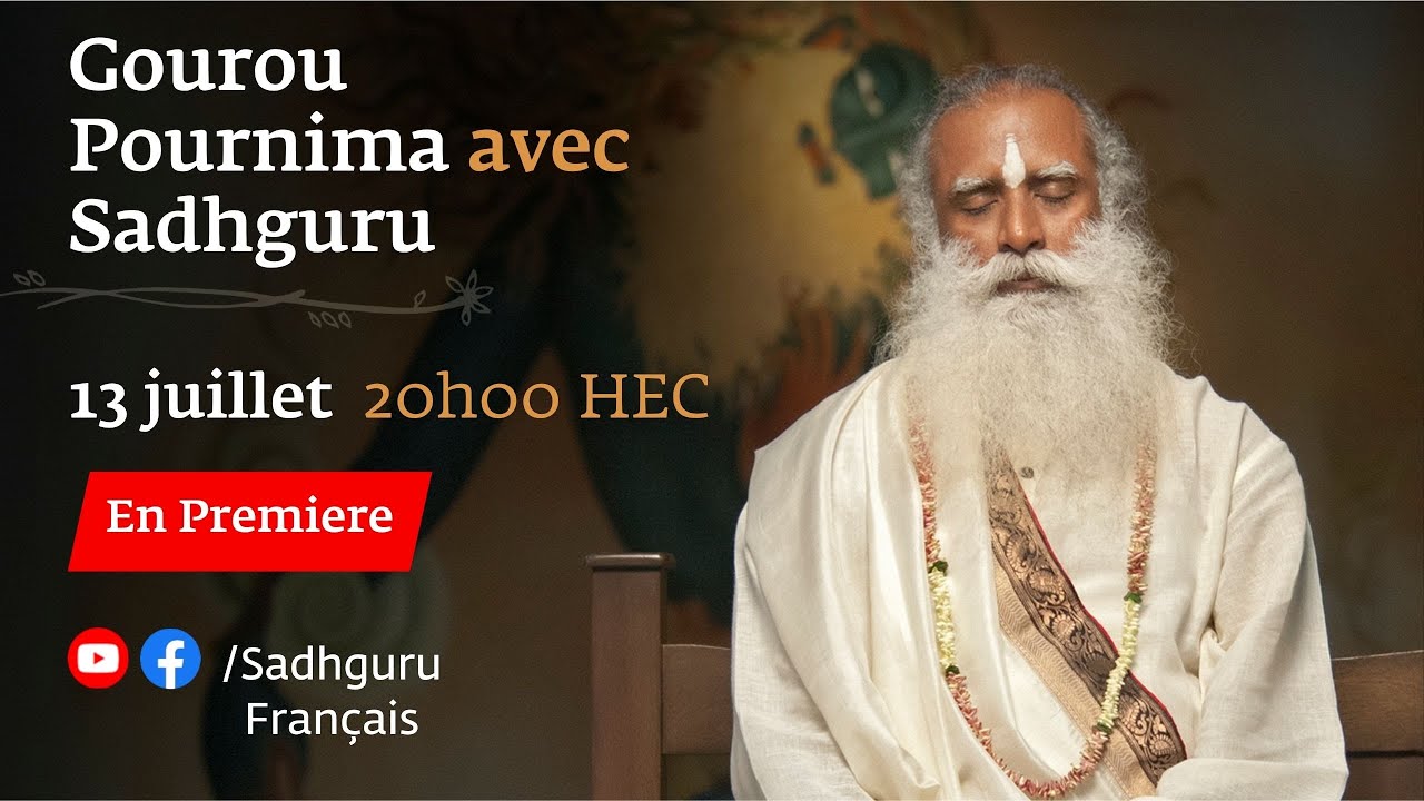 Gourou Pournima avec Sadhguru   en premiere