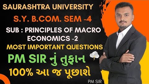 Saurashtra University || S.Y. B.Com Sem-4 || Principles of Macro Economics -2|| Most IMP Questions