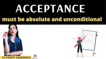 Acceptance must be absolute and unconditional || Indian Contract Act