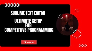 0. Sublime Text Editor Ultimate Setup for Competitive Programming + Tricks in Bengali