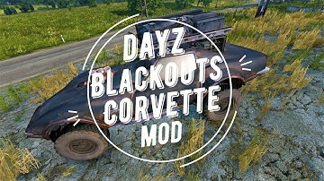 Dayz How To Install Blackouts Corvette Using FTP Host 4NetPlayers.com Chernarus Map