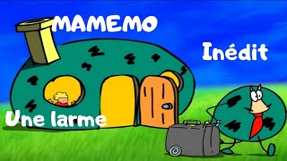 Mamemo Une Larme Épisode Inédit Poésie En Chanson Pour Les Pes