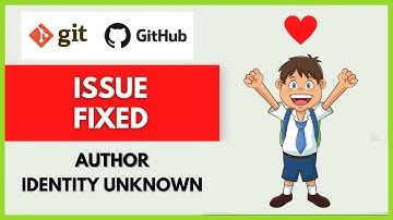 👉 Git Github 👉 Author Identity Unknown 👉 Commit Error 👉 Git Please tell me who you are error