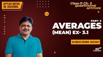 Averages Ex- 3.1 | Quantitative Aptitude | Ch-3 Part-2 | Applied Maths Class 11 | Gaur Classes