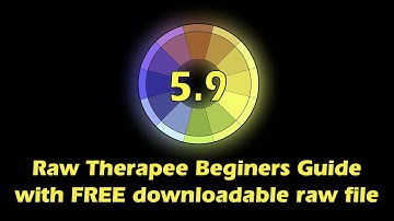Raw Therapee Beginners Guide to Processing with FREE Downloadable Raw File!
