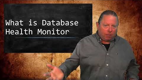 What Is Database Health Monitor