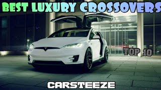 BEST LUXURY CROSSOVER SUVS FOR 2020 GENERALLY PRICED OVER $35,000