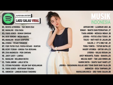 Lagu Indonesia Galau Viral TikTok ~ Lagu Indonesia Terbaru 2022 ~ SPotify TOP Hits Indonesia 2022