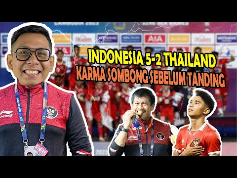 KENAPA TIMNAS INDONESIA U22 MENANG 5-2 ATAS TIMNAS THAILAND U22? Karma Sombong Sebelum Bertanding.