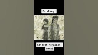 Enrekang sejarah Kerajaan Lokal