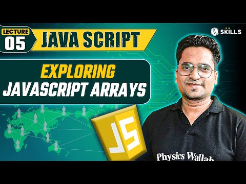 Exploring JavaScript Arrays | JavaScript Lecture 05