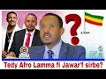 Teddy Afro Lamma Fi Jawar F Sirbe Dhuga Sirba Teddy Etorika Duuba Jiru ቴዲ አፍሮ ኢቶሪካ ዳስ ጣል 