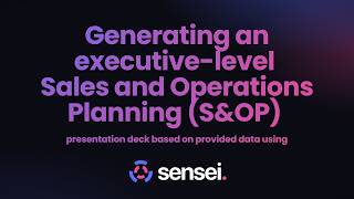 Generating an  executive-level  (S&OP)  presentation deck based on provided data using Square